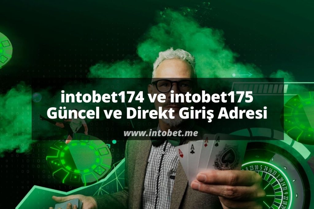 intobet174 ve intobet175 Güncel ve Direkt Giriş Adresi